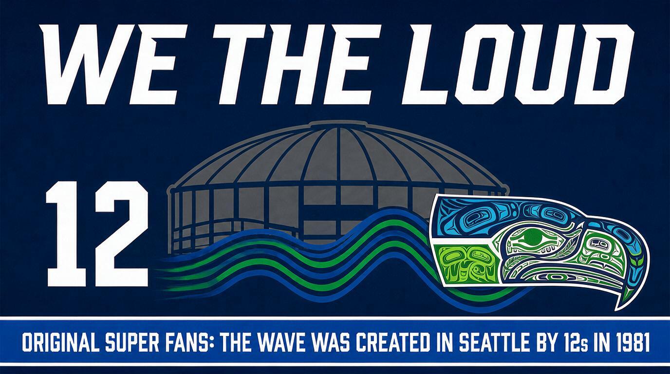 The Wave was created in Seattle by 12s in 1981